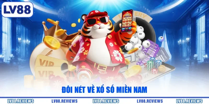Đôi nét về xổ số miền Nam
